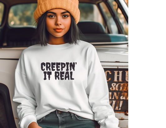 Creepin' it Real Sweatshirt