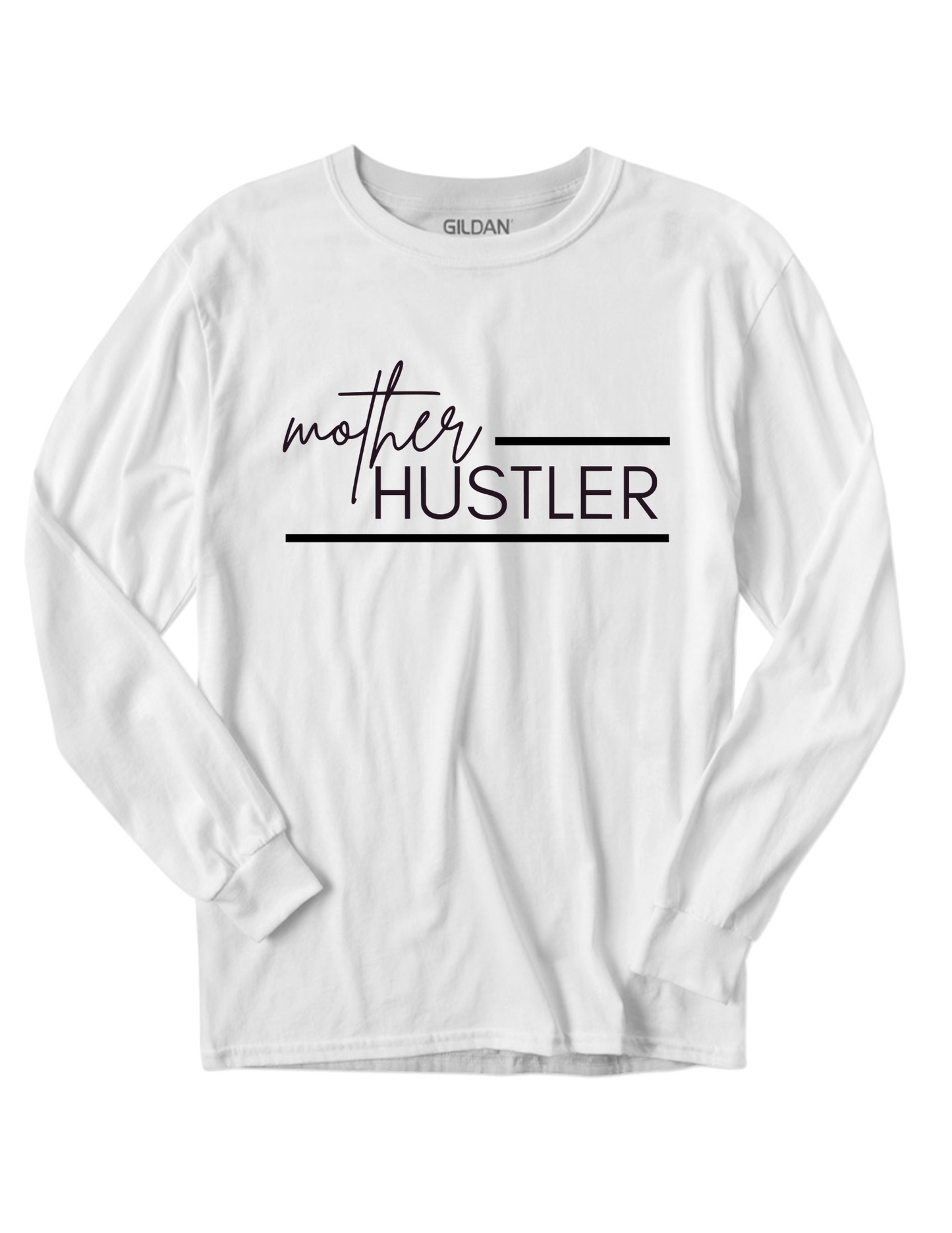 Mother Hustler Long Sleeve