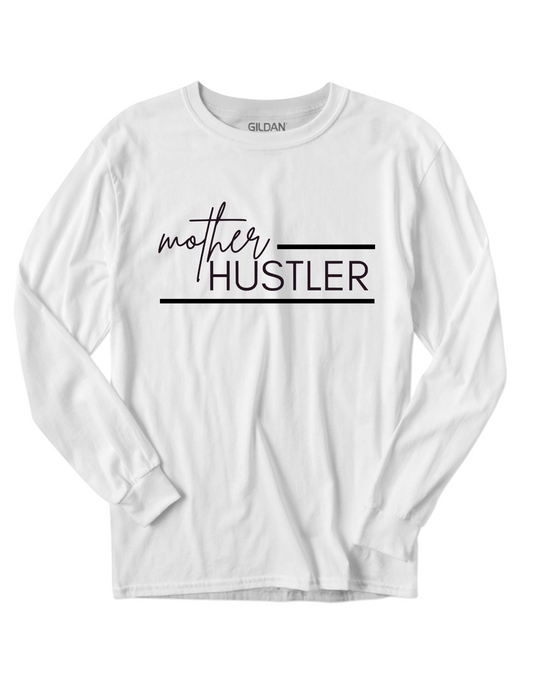 Mother Hustler Long Sleeve
